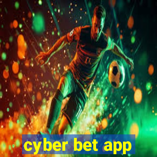 cyber bet app